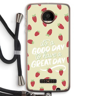 Don't forget to have a great day: Motorola Moto Z Force Transparant Hoesje met koord