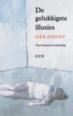 De gelukkigste illusies (Paperback)