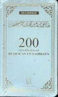 200 Smeekbeden in Qur&apos;an en Sahihayn (Paperback)