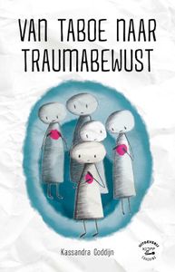 Van taboe naar traumabewust - Kassandra Goddijn - ebook