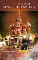 Vlucht uit Sint-Petersburg (Hardback)