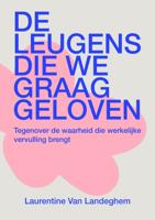 De leugens die we graag geloven (Paperback)