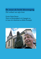 De straat als brede kloostergang (Paperback)