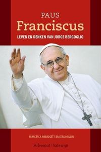 Paus Franciscus - Francesca Ambrogetti, Sergio Rubin - ebook