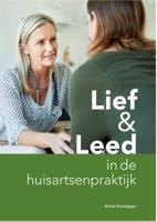 Lief & Leed in de huisartsenpraktijk (Paperback)