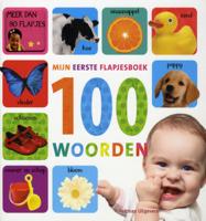 Mijn eerste flapjesboek 100 woorden (Hardback)