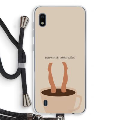 Aggressively drinks coffee: Samsung Galaxy A10 Transparant Hoesje met koord