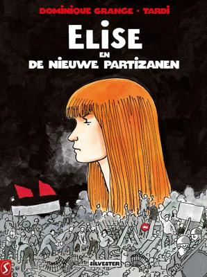 Elise en de Nieuwe Partizanen (Hardback)