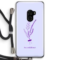 Be a wildflower: Xiaomi Mi Mix 2 Transparant Hoesje met koord