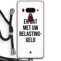 Belastinggeld: HTC U12+ Transparant Hoesje met koord Belastinggeld: HTC U12+ Transparant Hoesje met koord