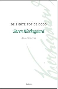 De ziekte tot de dood (Paperback)