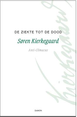 De ziekte tot de dood (Paperback)