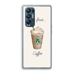 But first coffee: Oppo Find X3 Neo Transparant Hoesje