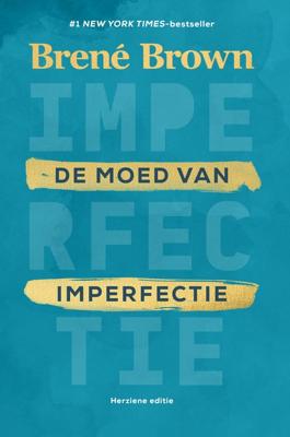 De moed van imperfectie - Brené Brown - ebook