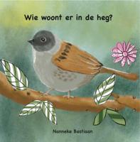 Wie woont er in de heg? (Paperback)