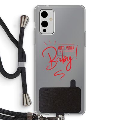 Not Your Baby: OnePlus 9 Transparant Hoesje met koord
