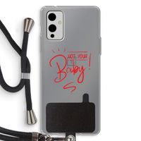 Not Your Baby: OnePlus 9 Transparant Hoesje met koord