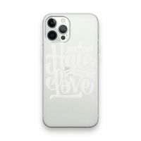 Turn hate into love: iPhone 12 Pro Transparant Hoesje