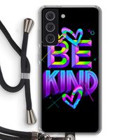 Be Kind: Samsung Galaxy S21 FE Transparant Hoesje met koord