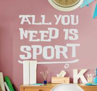 Muurtekst all you need is sport