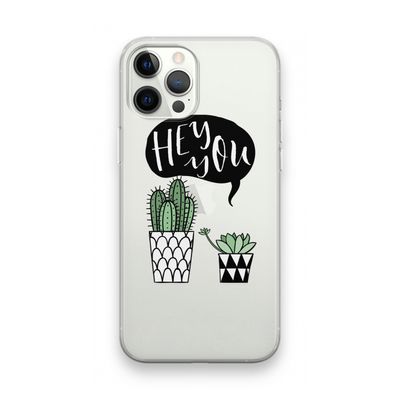 Hey you cactus: iPhone 12 Pro Max Transparant Hoesje