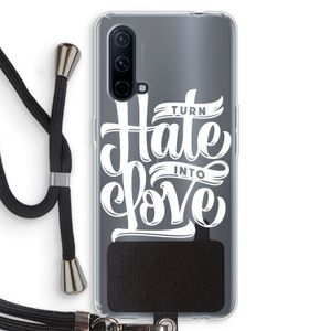 Turn hate into love: OnePlus Nord CE 5G Transparant Hoesje met koord