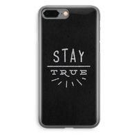 Stay true: iPhone 8 Plus Transparant Hoesje
