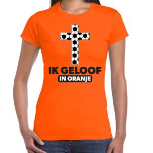 Verkleed T-shirt voor dames - ik geloof in oranje - oranje - EK/WK voetbal supporter - Nederland