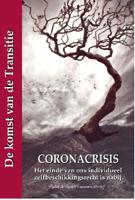 Coronacrisis - Het einde van ons individueel zelfbeschikkingsrecht is nabij (Paperback)