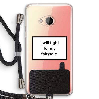 Fight for my fairytale: HTC U Play Transparant Hoesje met koord