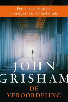 De veroordeling - John Grisham - ebook