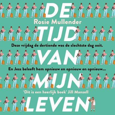 De tijd van mijn leven