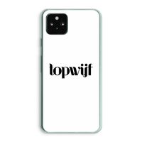Topwijf Wit: Google Pixel 5a 5G Transparant Hoesje