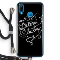 Laters, baby: Huawei P20 Lite Transparant Hoesje met koord