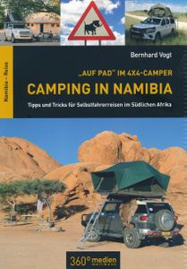 Campergids - Campinggids Camping in Namibia - auf Pad im 4x4 Camper | 360 Medien