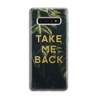 Take me back: Samsung Galaxy S10 4G Transparant Hoesje