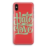 Turn hate into love: iPhone Xs Volledig Geprint Hoesje