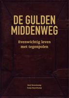 De gulden middenweg (Paperback)