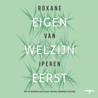Eigen welzijn eerst Eigen welzijn eerst