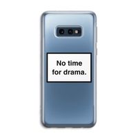 No drama: Samsung Galaxy S10e Transparant Hoesje