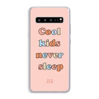 Cool Kids Never Sleep: Samsung Galaxy S10 5G Transparant Hoesje