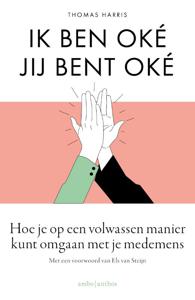 Ik ben oké Jij bent oké (Paperback)