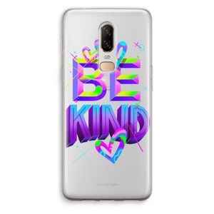 Be Kind: OnePlus 6 Transparant Hoesje