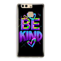 Be Kind: Huawei P9 Transparant Hoesje