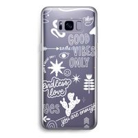 Good vibes: Samsung Galaxy S8 Transparant Hoesje