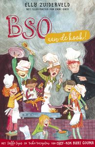 BSO aan de kook! - Elly Zuiderveld, Bart Gouma - ebook