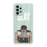 Slay All Day: Samsung Galaxy A52s 5G Transparant Hoesje