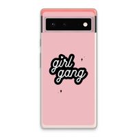 Girl Gang: Google Pixel 6 Transparant Hoesje