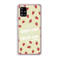 Don't forget to have a great day: Samsung Galaxy A51 5G Transparant Hoesje