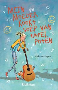 Mijn moeder kookt soep van tafelpoten (Paperback)